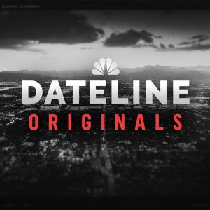 Dateline Originals podcast