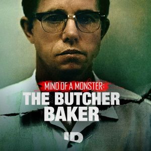 Mind of a Monster: The Butcher Baker podcast