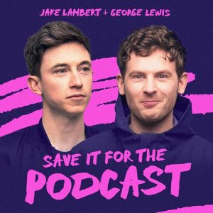 Save It For The Podcast