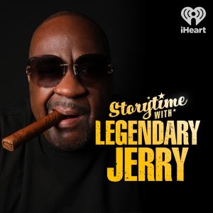 Storytime with Legendary Jerry podcast