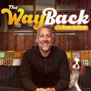 The Wayback with Ryan Sickler podcast