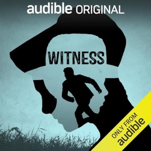 Witness podcast