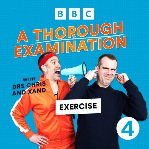 A Thorough Examination with Drs Chris and Xand podcast