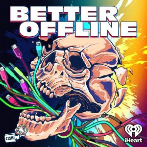 Better Offline podcast