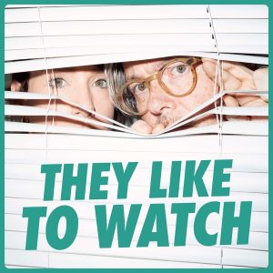Firecrotch & Normcore: THEY LIKE TO WATCH podcast