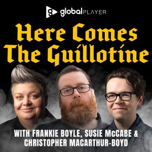 Here Comes The Guillotine podcast