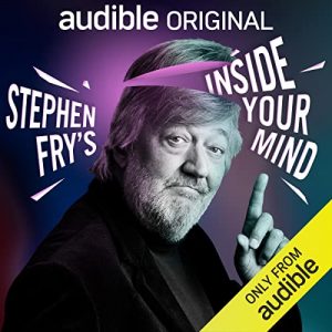 Stephen Fry's Inside Your Mind podcast