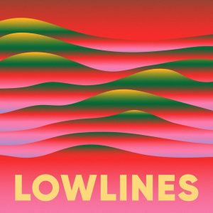Lowlines podcast