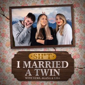 Sh*t! I Married a Twin podcast