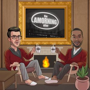 The Lamorning After podcast