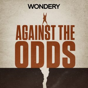 Against The Odds podcast