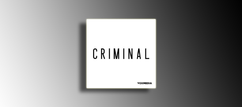 Best Criminal Podcast episodes