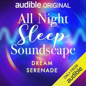 Dream Serenade: All Night Sleep Soundscape
