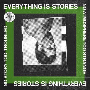 Everything Is Stories podcast