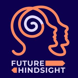 Future Hindsight podcast