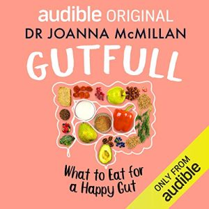 Gutfull: What to Eat for a Happy Gut