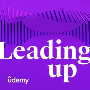 Leading Up With Udemy podcast
