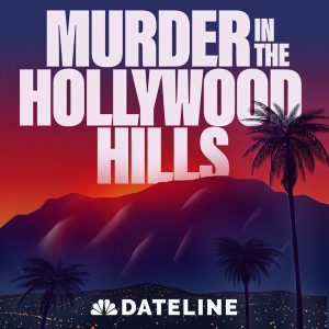 Murder in the Hollywood Hills podcast