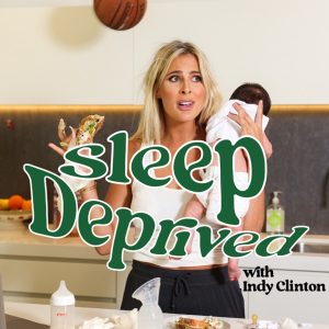 Sleep Deprived with Indy Clinton podcast