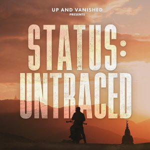 Status: Untraced podcast