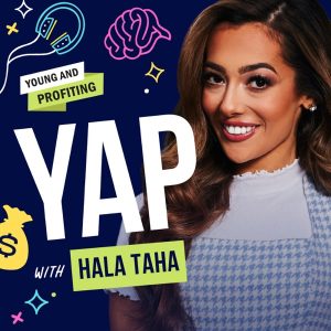 Young and Profiting with Hala Taha podcast
