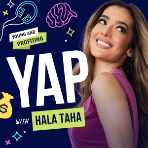 Young and Profiting with Hala Taha podcast