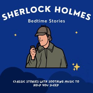 Sherlock Holmes Bedtime Stories podcast