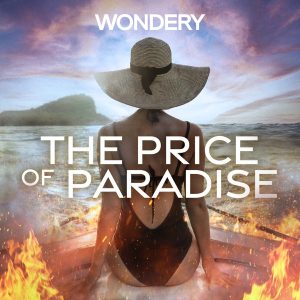 The Price of Paradise podcast