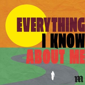 Everything I Know About Me podcast