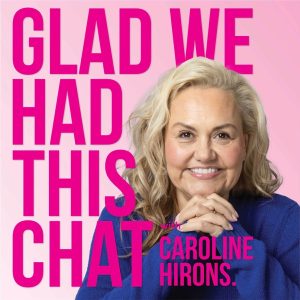 Glad We Had This Chat with Caroline Hirons podcast