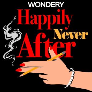 Happily Never After: Dan and Nancy podcast