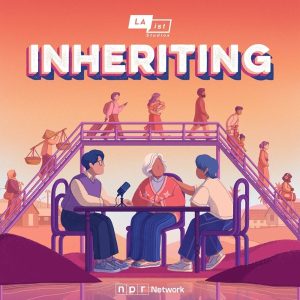 Inheriting podcast