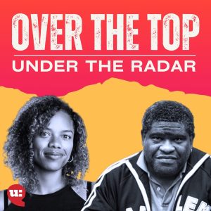 Over The Top Under The Radar podcast