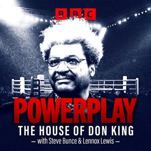 Powerplay: The House of Don King podcast