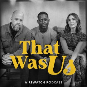 That Was Us podcast