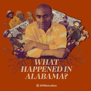 What Happened In Alabama? podcast