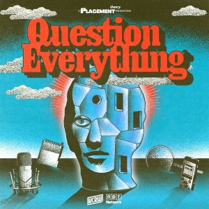 Question Everything with Brian Reed podcast