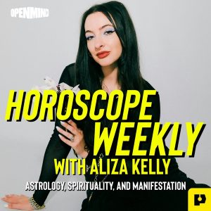 Horoscope Weekly with Aliza Kelly