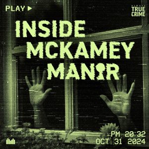 Inside McKamey Manor
