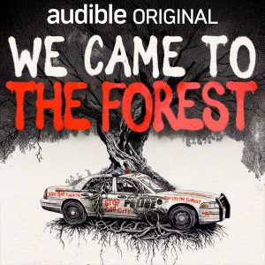 We Came to the Forest
