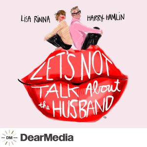 Let's Not Talk About The Husband podcast