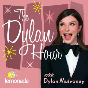 The Dylan Hour with Dylan Mulvaney podcast