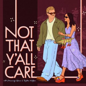 Not That Y’all Care