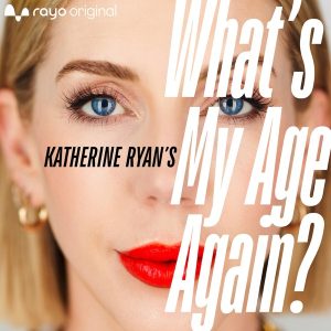 What's My Age Again? podcast