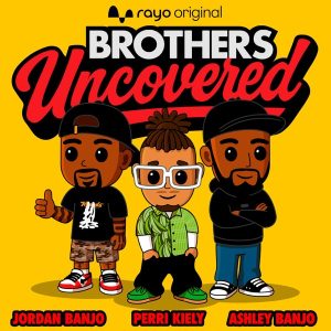 Brothers Uncovered