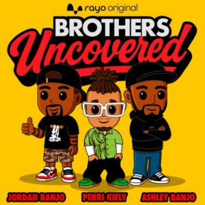 Brothers Uncovered