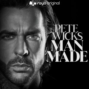 Pete Wicks' Man Made podcast