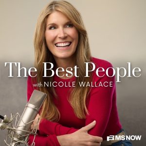 The Best People with Nicolle Wallace podcast