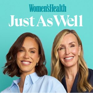 Just As Well, The Women's Health Podcast