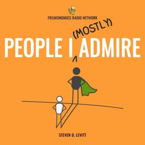 People I (Mostly) Admire podcast